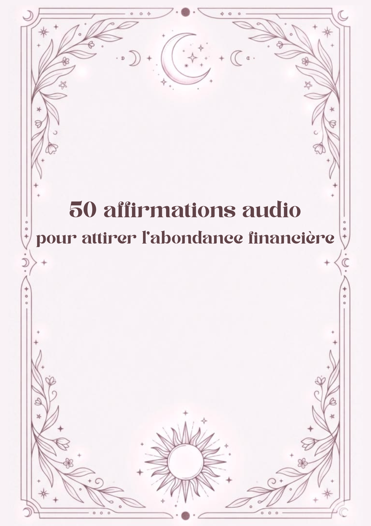 Audio - 50 affirmations positives pour attirer l'abondance financière